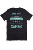 Rather Be Gaming T Shirt