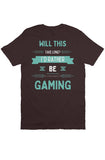 Rather Be Gaming T Shirt