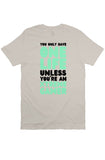 One Life T Shirt