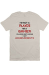 Not a Player T Shirt