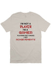 Not a Player T Shirt