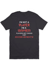 Not a Player T Shirt