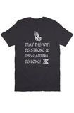 May The Wifi Be Strong T Shirt